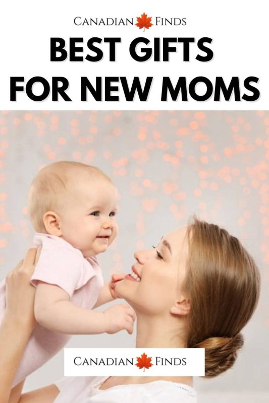 Best Gifts for New Moms Canada
